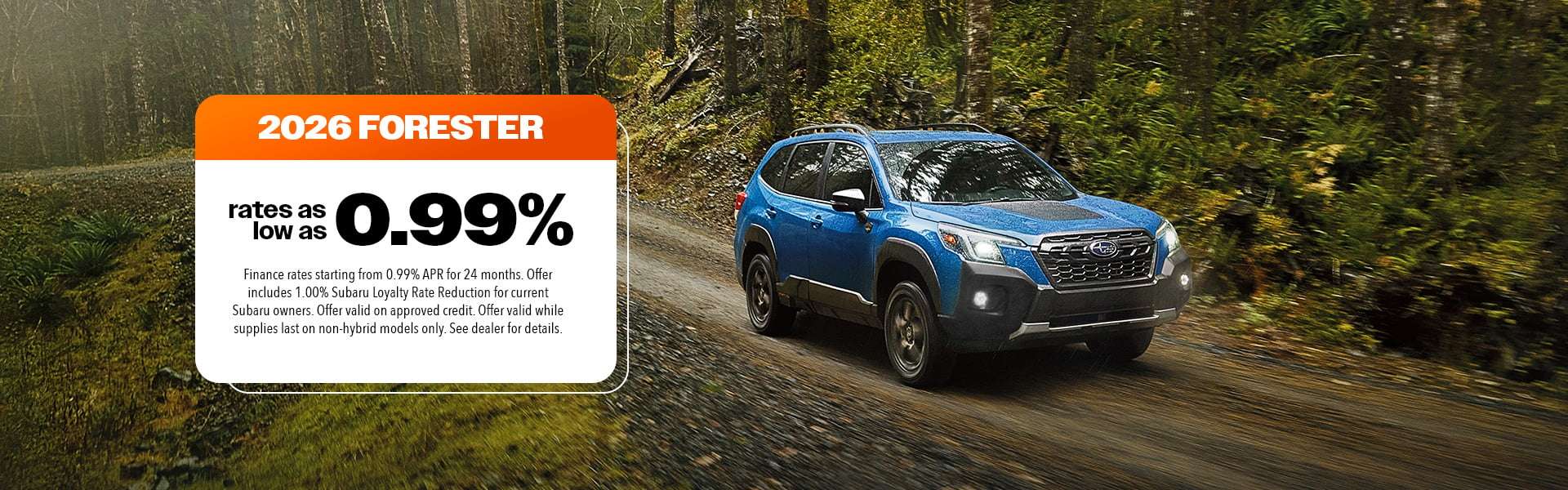 Financing rates as low as 0.99% on new Subaru Forester at Subaru of Saskatoon, see dealer for more info