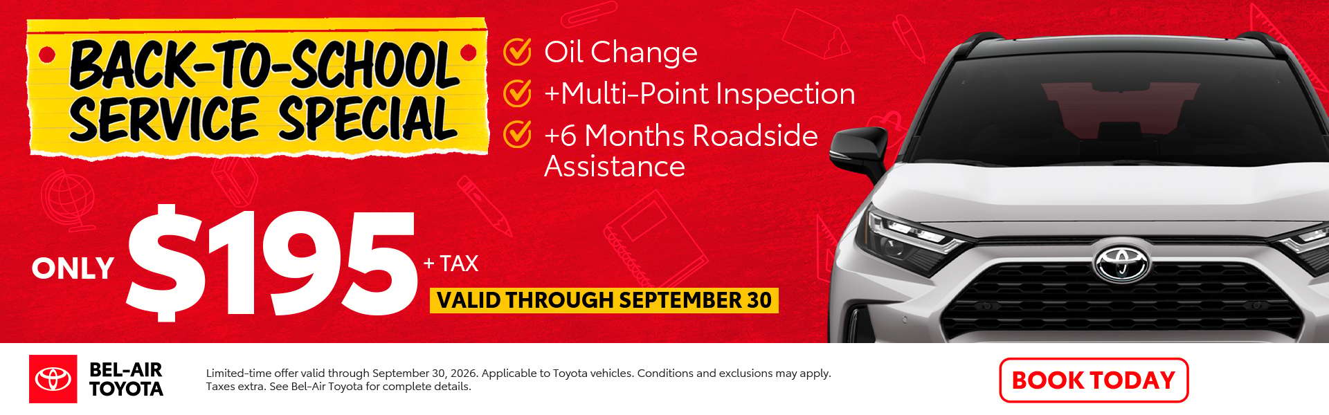 Back to school service special - get oil change, multi point inspection, and road side assistance for $195=tax