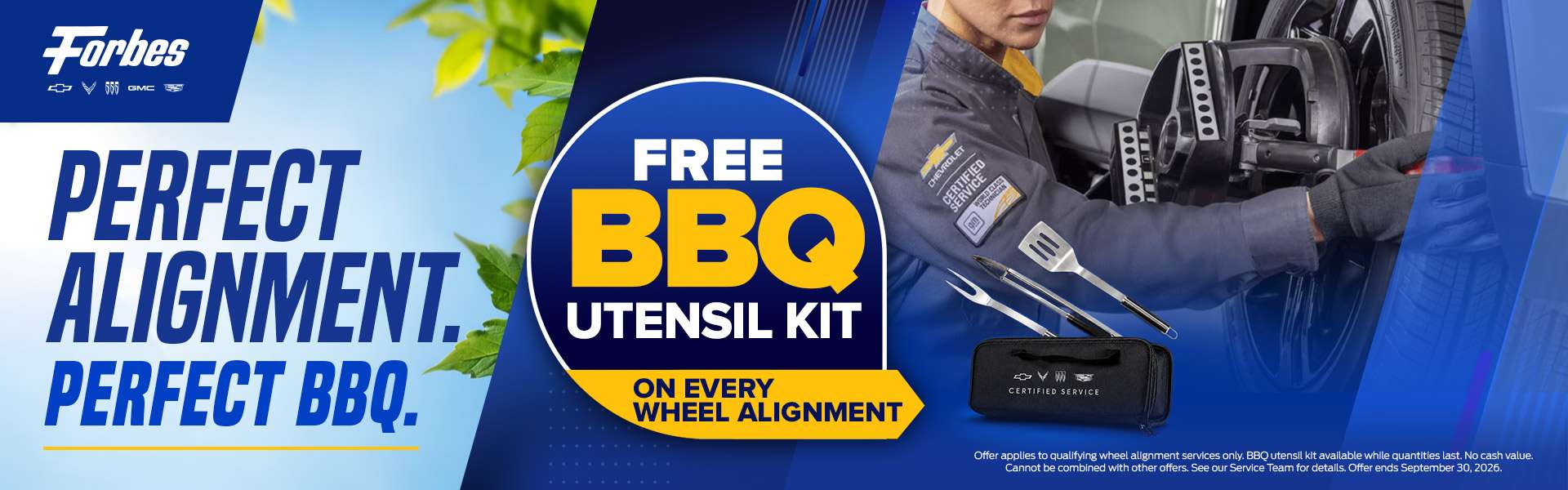 Perfect Alignment. Perfect BBQ. Free BBQ Utensil Kit on Every Wheel Alignment