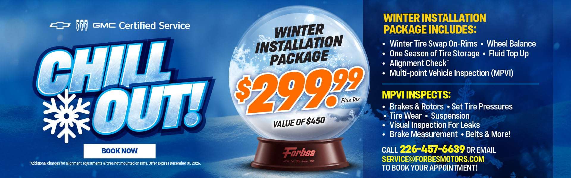Chill Out Service Package - Winter Installation PackageFOR ONLY: $299.99 + Tax