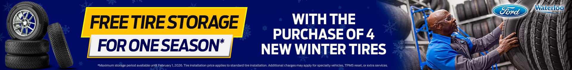 Promotional graphic for Waterloo Ford. A technician is holding a tire in a shop setting. The text reads: “Free tire storage for one season with the purchase of 4 new winter tires.” A stack of tires is shown at the bottom of the image.