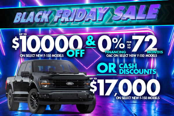 Black Friday Sale promotional graphic with a black Ford F-150. Offers include up to $10,000 off or up to $17,000 in cash discounts, plus 0% financing for up to 72 months on select new F-150 models. Set against a neon-lit background.