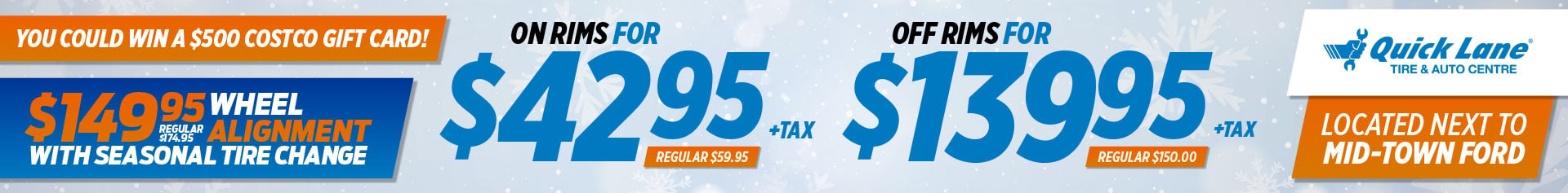 Mid-Town Ford Quick Lane technician handling tires, promoting seasonal tire change specials, wheel alignment savings, and a chance to win a $500 Costco gift card.