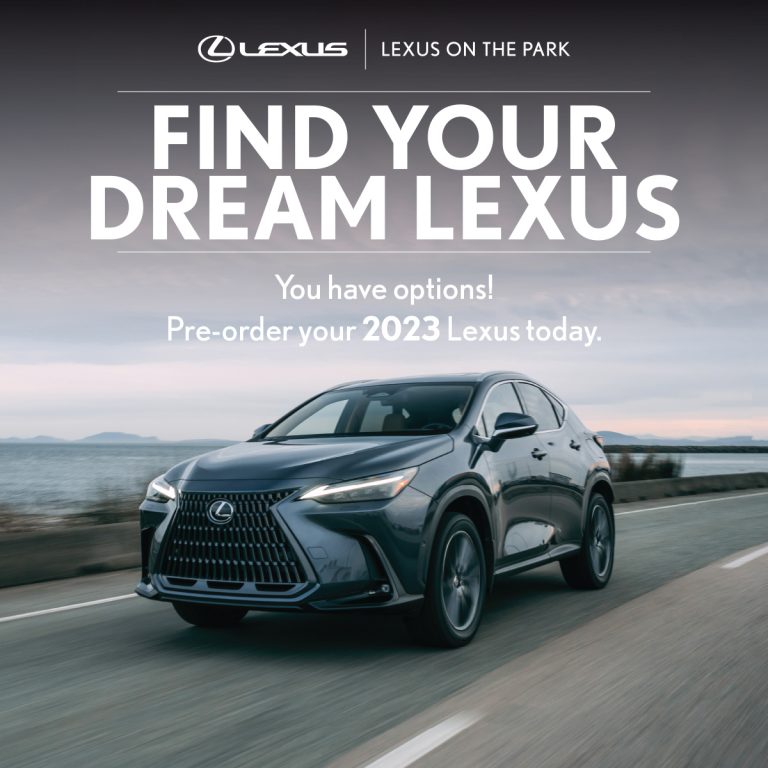 PreOrder Your 2023 Lexus Lexus On The Park