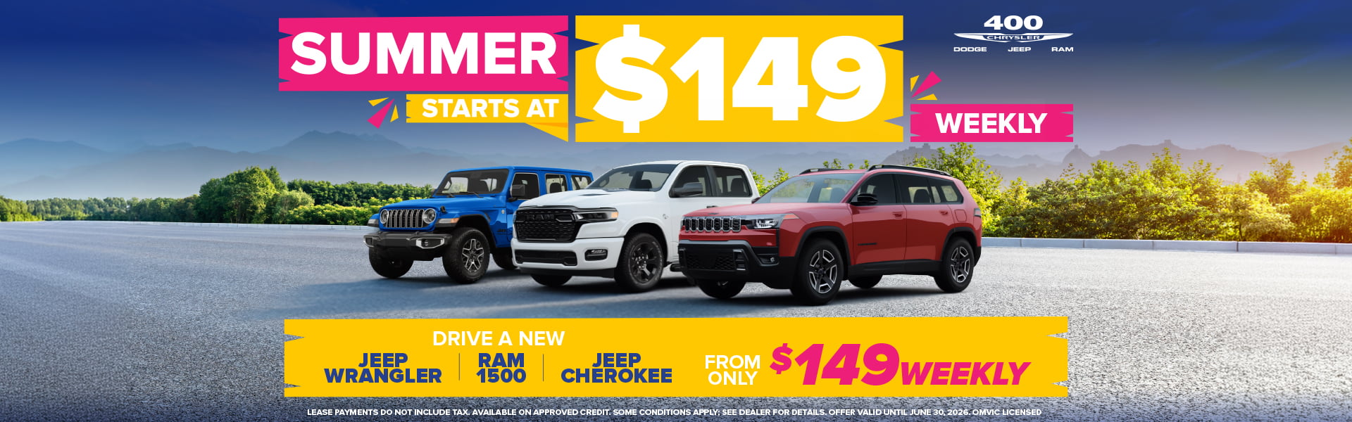Summer Starts at $149/Week Drive a new Jeep Cherokee, Jeep Wrangler, or Ram 1500 From Only $149 Weekly